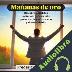 Audiolibro Mañanas de oro Frederick Lederman