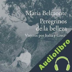 Audiolibro Peregrinos de la belleza María Belmonte