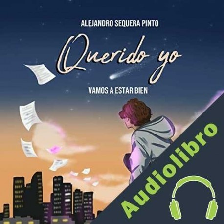 Audiolibro Querido Yo Alejandro Sequera