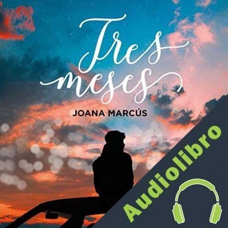 Audiolibro Tres meses Joana Marcús