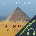 Audiolibro Sinuhé, el egipcio Mika Waltari