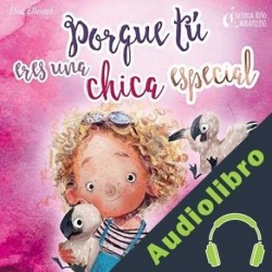 Audiolibro Porque tú eres una chica especial Elisa Ellental