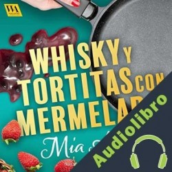Audiolibro Whisky y tortitas con mermelada Mia Ahl
