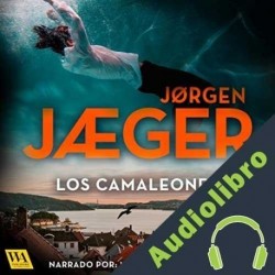 Audiolibro Los camaleones Jorgen Jaeger