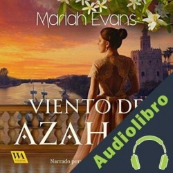 Audiolibro Viento de azahar Mariah Evans