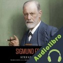 Audiolibro Sigmund Freud Stefan Zweig