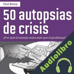 Audiolibro 50 Autopsias de Crisis Paul Remy Oyague
