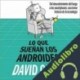 Audiolibro Lo que sueñan los androides David Calle