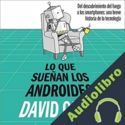 Audiolibro Lo que sueñan los androides David Calle