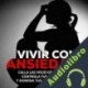 Audiolibro Vivir Con Ansiedad Anadaniela Zambrano