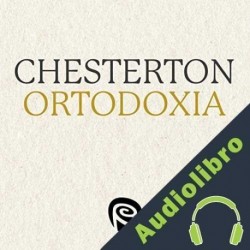 Audiolibro Ortodoxia G.K Chesterton