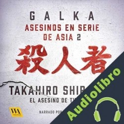 Audiolibro Takahiro Shiraishi - El asesino de Twitter Galka