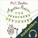 Audiolibro Agatha Raisin y la jardinera asesinada M.C. Beaton