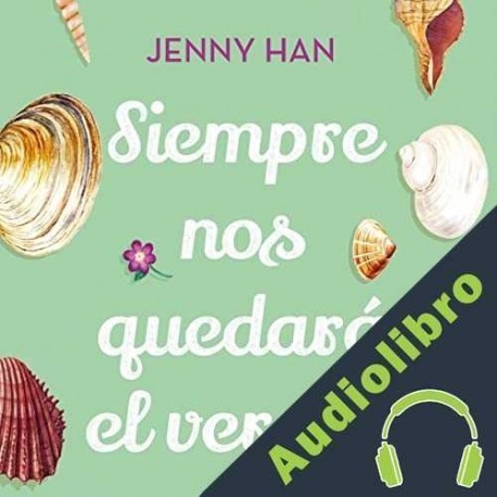 Audiolibro Siempre nos quedará el verano Jenny Han