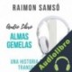 Audiolibro Almas Gemelas Raimon Samsó
