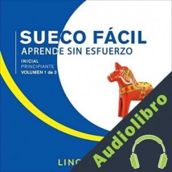 Audiolibro Sueco Fácil - Aprende Sin Esfuerzo - Principiante inicial - Volumen 1 de 3 Lingo Wave