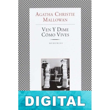 Ven y dime cómo vives Agatha Christie