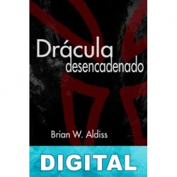 Drácula desencadenado Brian W. Aldiss