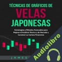 Audiolibro Técnicas de Gráficos de Velas Japonesas James Abbott