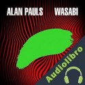 Audiolibro Wasabi Alan Pauls