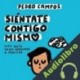 Audiolibro Siéntate contigo Pedro Campos
