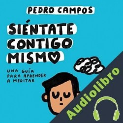 Audiolibro Siéntate contigo Pedro Campos