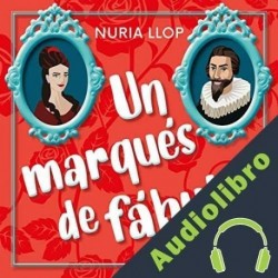 Audiolibro Un Marqués de Fábula y Otros Relatos Núria Llop Pizá