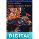 Galaxias como granos de arena Brian W. Aldiss