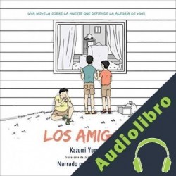 Audiolibro Los amigos Kazumi Yumoto