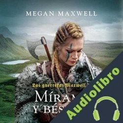 Audiolibro Mírame y bésame Megan Maxwell