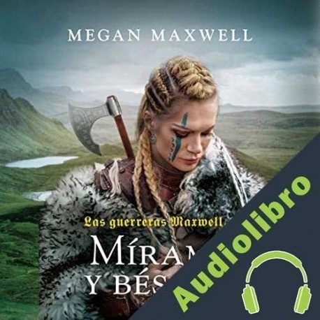 Audiolibro Mírame y bésame Megan Maxwell