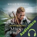 Audiolibro Mírame y bésame Megan Maxwell
