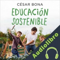 Audiolibro Educación sostenible César Bona