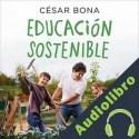 Audiolibro Educación sostenible César Bona