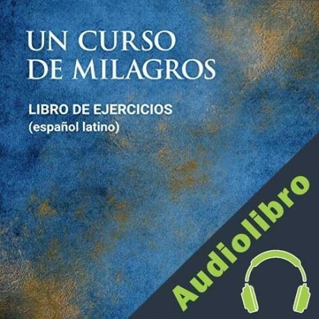 Audiolibro Un curso de milagros Dr. Helen Schucman