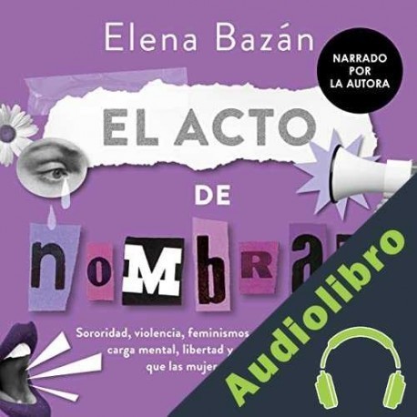 Audiolibro El acto de nombrar Elena Bazán