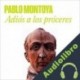 Audiolibro Adiós a los próceres Pablo Montoya