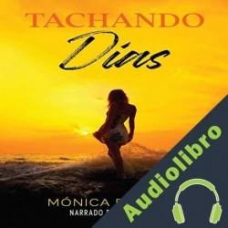 Audiolibro Tachando días Monica Benitez