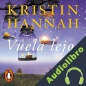 Audiolibro Vuela lejos Kristin Hannah