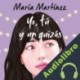 Audiolibro Yo, tú y un quizás María Martínez