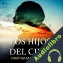 Audiolibro Los hijos del cielo Cristina Martín Jiménez