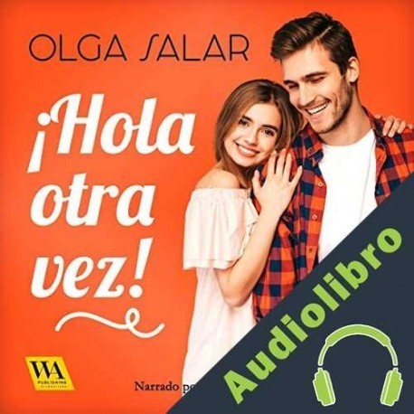 Audiolibro ¡Hola otra vez! Olga Salar