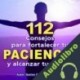 Audiolibro 112 Consejos para fortalecer tu Paciencia y alcanzar tus metas Santos Omar Medrano Chura