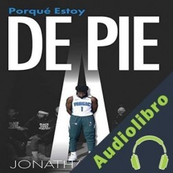Audiolibro !Porque Estoy De Pie! Jonathan Isaac