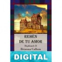 Rehén de tu amor Brianna Callum