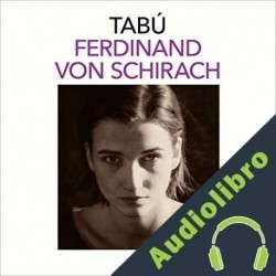 Audiolibro Tabú Ferdinand von Schirach