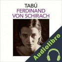 Audiolibro Tabú Ferdinand von Schirach
