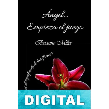 Angel… Empieza el juego Brianne Miller