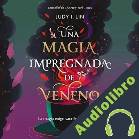 Audiolibro Una magia impregnada de veneno Judy I. Lin