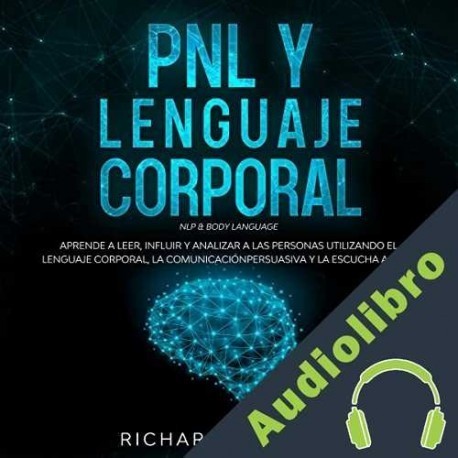 Audiolibro PNL y lenguaje corporal Richard Hawkins